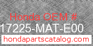 Honda 17225-MAT-E00 genuine part number image