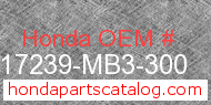 Honda 17239-MB3-300 genuine part number image