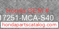 Honda 17251-MCA-S40 genuine part number image