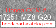 Honda 17251-MZ8-G20 genuine part number image