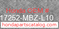 Honda 17252-MBZ-L10 genuine part number image