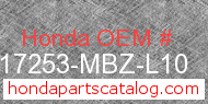 Honda 17253-MBZ-L10 genuine part number image