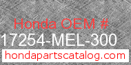 Honda 17254-MEL-300 genuine part number image