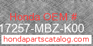 Honda 17257-MBZ-K00 genuine part number image