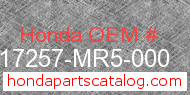 Honda 17257-MR5-000 genuine part number image