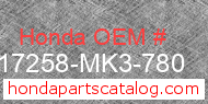 Honda 17258-MK3-780 genuine part number image