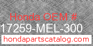 Honda 17259-MEL-300 genuine part number image
