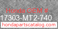 Honda 17303-MT2-740 genuine part number image
