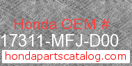 Honda 17311-MFJ-D00 genuine part number image