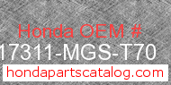 Honda 17311-MGS-T70 genuine part number image