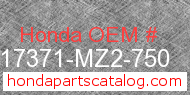 Honda 17371-MZ2-750 genuine part number image