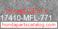 Honda 17410-MFL-771 genuine part number image