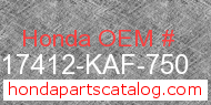 Honda 17412-KAF-750 genuine part number image