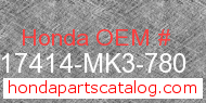 Honda 17414-MK3-780 genuine part number image