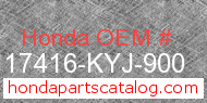 Honda 17416-KYJ-900 genuine part number image