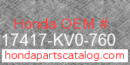 Honda 17417-KV0-760 genuine part number image