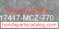 Honda 17417-MCZ-770 genuine part number image