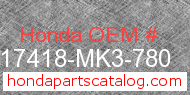 Honda 17418-MK3-780 genuine part number image
