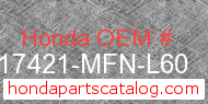 Honda 17421-MFN-L60 genuine part number image