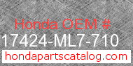 Honda 17424-ML7-710 genuine part number image