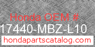 Honda 17440-MBZ-L10 genuine part number image