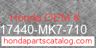 Honda 17440-MK7-710 genuine part number image