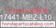 Honda 17441-MBZ-L10 genuine part number image
