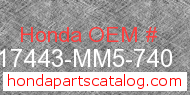 Honda 17443-MM5-740 genuine part number image