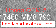 Honda 17460-MM8-790 genuine part number image