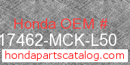 Honda 17462-MCK-L50 genuine part number image