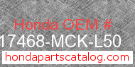 Honda 17468-MCK-L50 genuine part number image