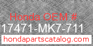 Honda 17471-MK7-711 genuine part number image