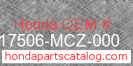 Honda 17506-MCZ-000 genuine part number image