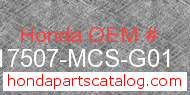 Honda 17507-MCS-G01 genuine part number image