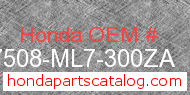 Honda 17508-ML7-300ZA genuine part number image