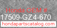 Honda 17509-GZ4-670 genuine part number image