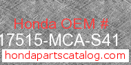 Honda 17515-MCA-S41 genuine part number image