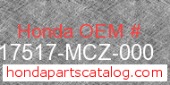 Honda 17517-MCZ-000 genuine part number image