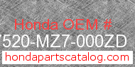 Honda 17520-MZ7-000ZD genuine part number image