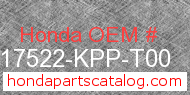 Honda 17522-KPP-T00 genuine part number image