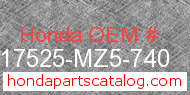 Honda 17525-MZ5-740 genuine part number image