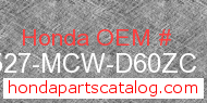 Honda 17527-MCW-D60ZC genuine part number image