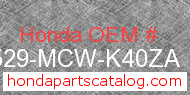 Honda 17529-MCW-K40ZA genuine part number image