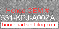 Honda 17531-KPJ-A00ZA genuine part number image
