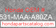 Honda 17531-MAA-A80ZA genuine part number image