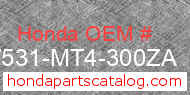 Honda 17531-MT4-300ZA genuine part number image