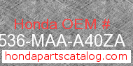 Honda 17536-MAA-A40ZA genuine part number image