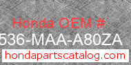 Honda 17536-MAA-A80ZA genuine part number image