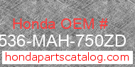 Honda 17536-MAH-750ZD genuine part number image