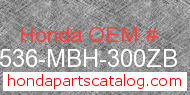 Honda 17536-MBH-300ZB genuine part number image